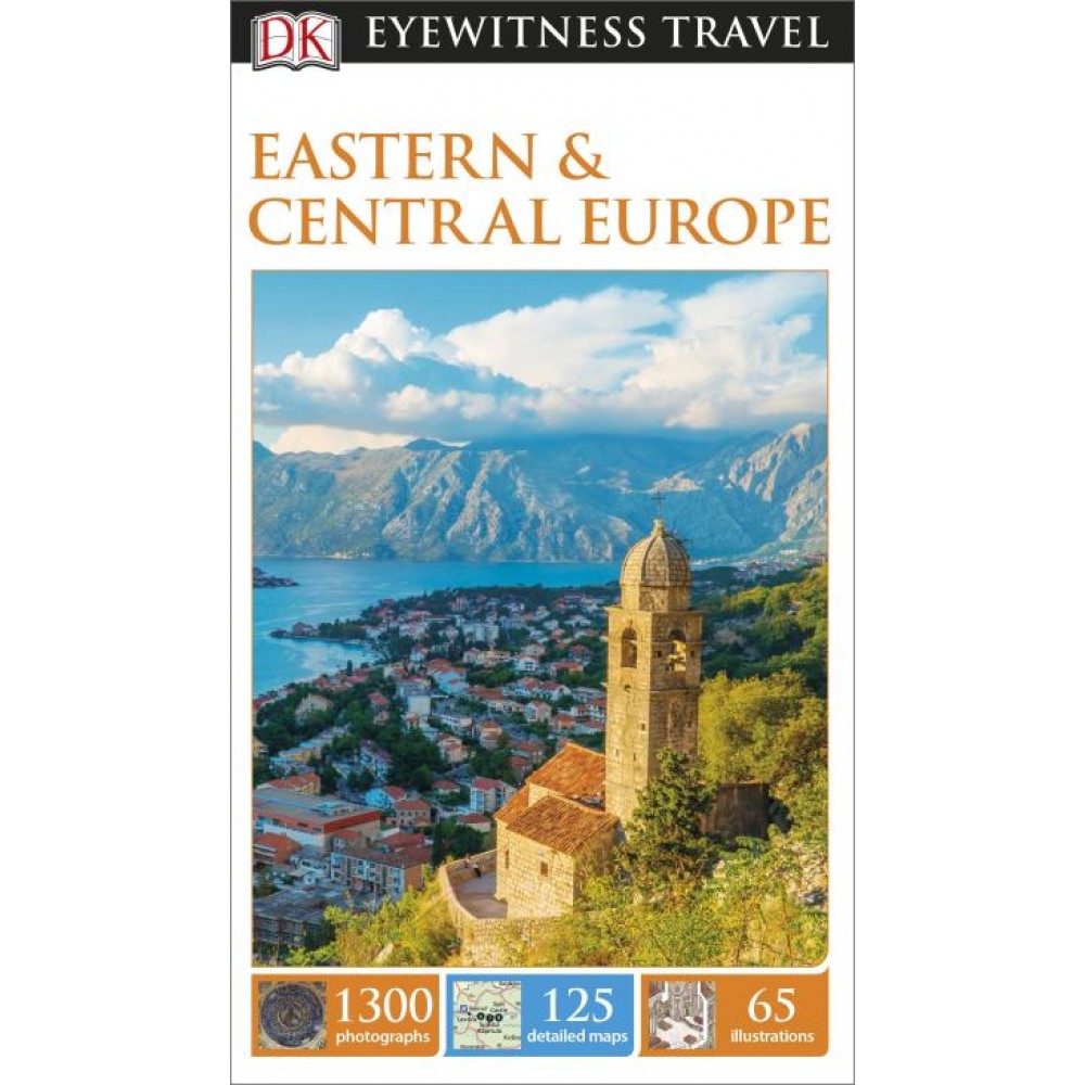 Eastern and Central Europe Eyewitness Travel Guide